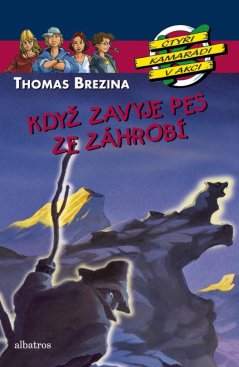 kniha 4 kamaradi v akci kdyz zavyje pes ze zahrobi 214746798