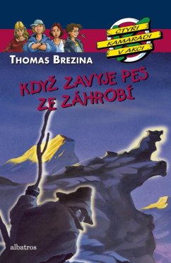 kniha 4 kamaradi v akci kdyz zavyje pes ze zahrobi 214746798